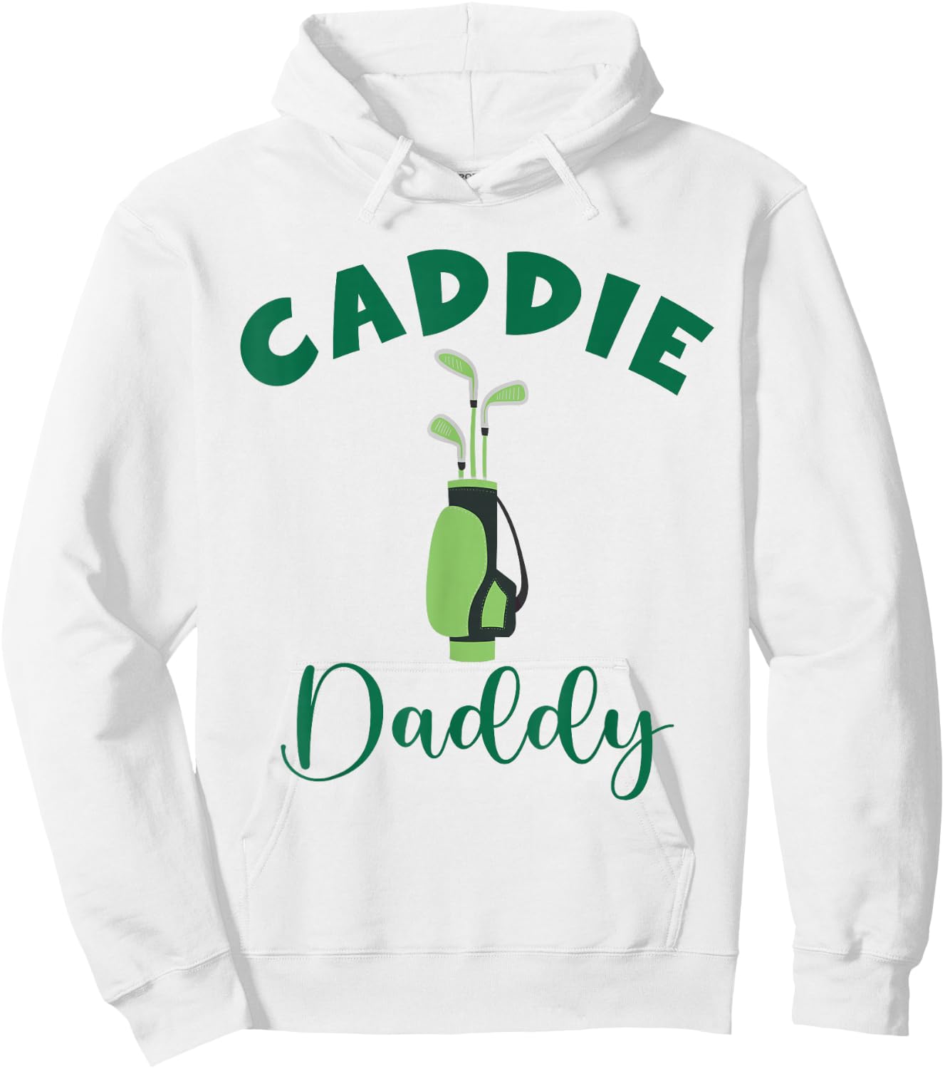 Caddie Daddy Matching Hole in One Birthday Golfer Hoodie - Hoodie | White