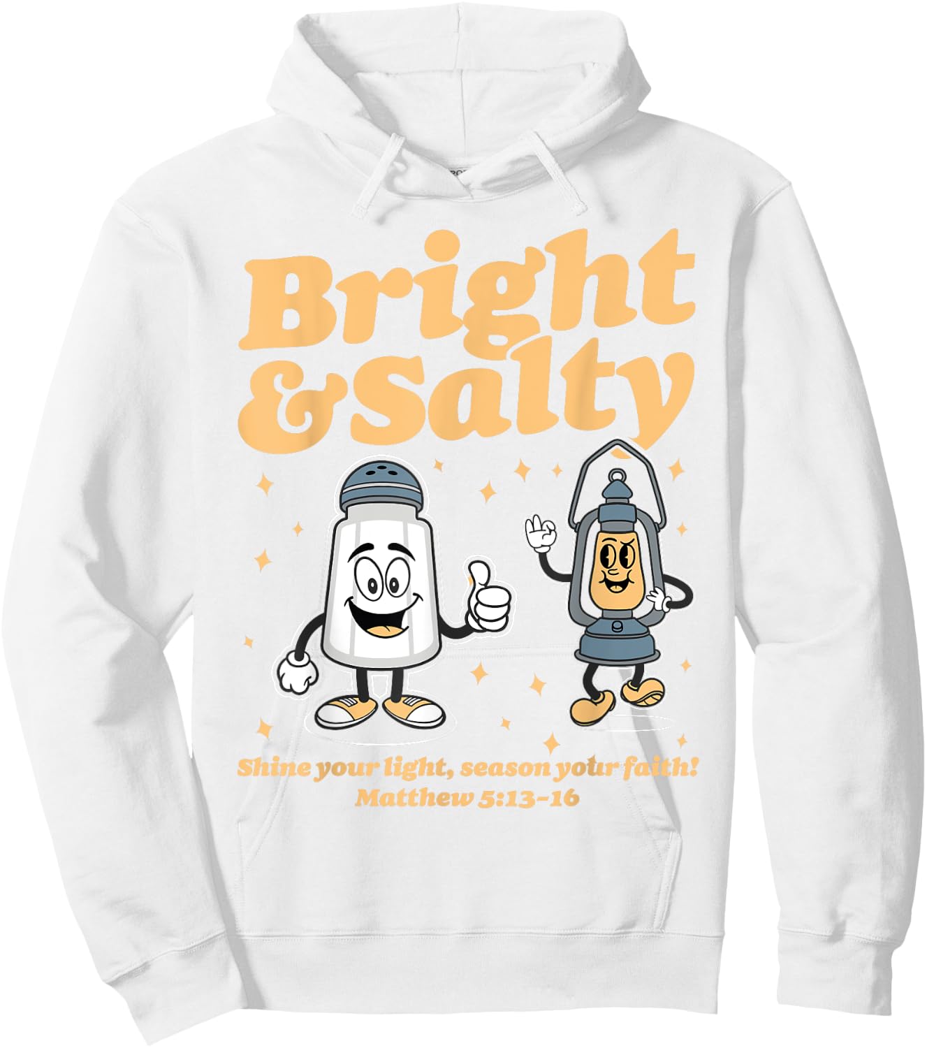 Salt & Light Be Ye Salt Bible Verses Matthew 5:13-16 Christ Hoodie - Hoodie | White