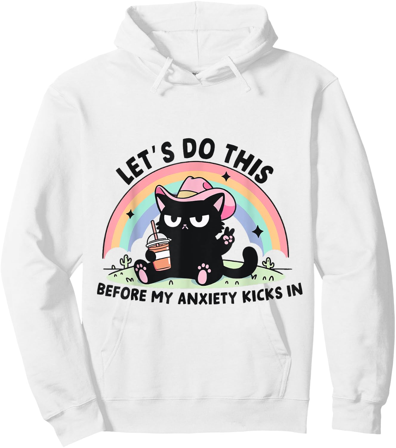 Let's Do This Before My Anxiety Kicks In Hoodie - Hoodie | White