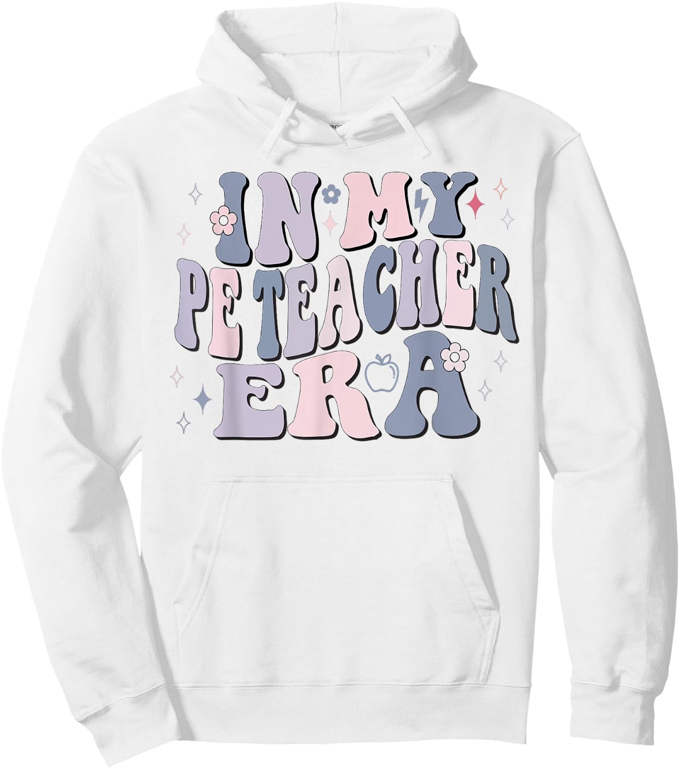 In My PE Teacher Era Physical Education Back To School Men Women Hoodie - Hoodie | White