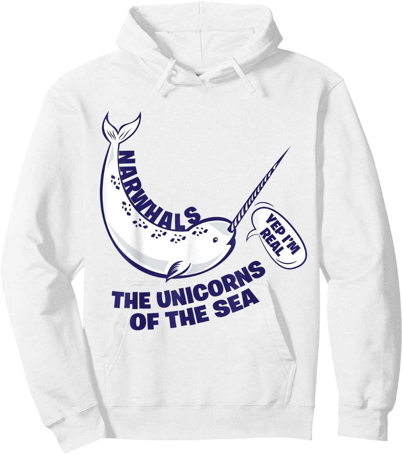 Narwhals The Unicorns Of The Sea - Funny Fish Hoodie - Hoodie | White