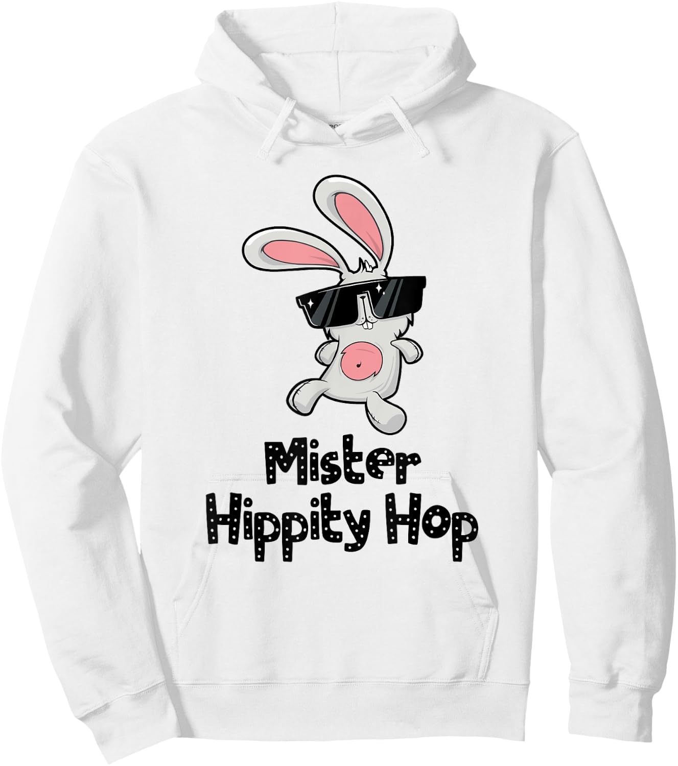 Mister Hippity Hop! Hip Hop Bunny! Funny Easter Hoodie - Hoodie | White