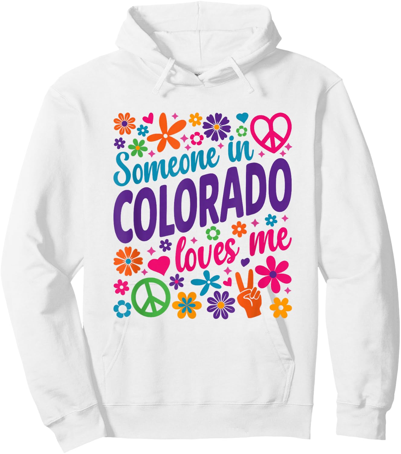Someone In Colorado Loves Me Hoodie - Hoodie | White