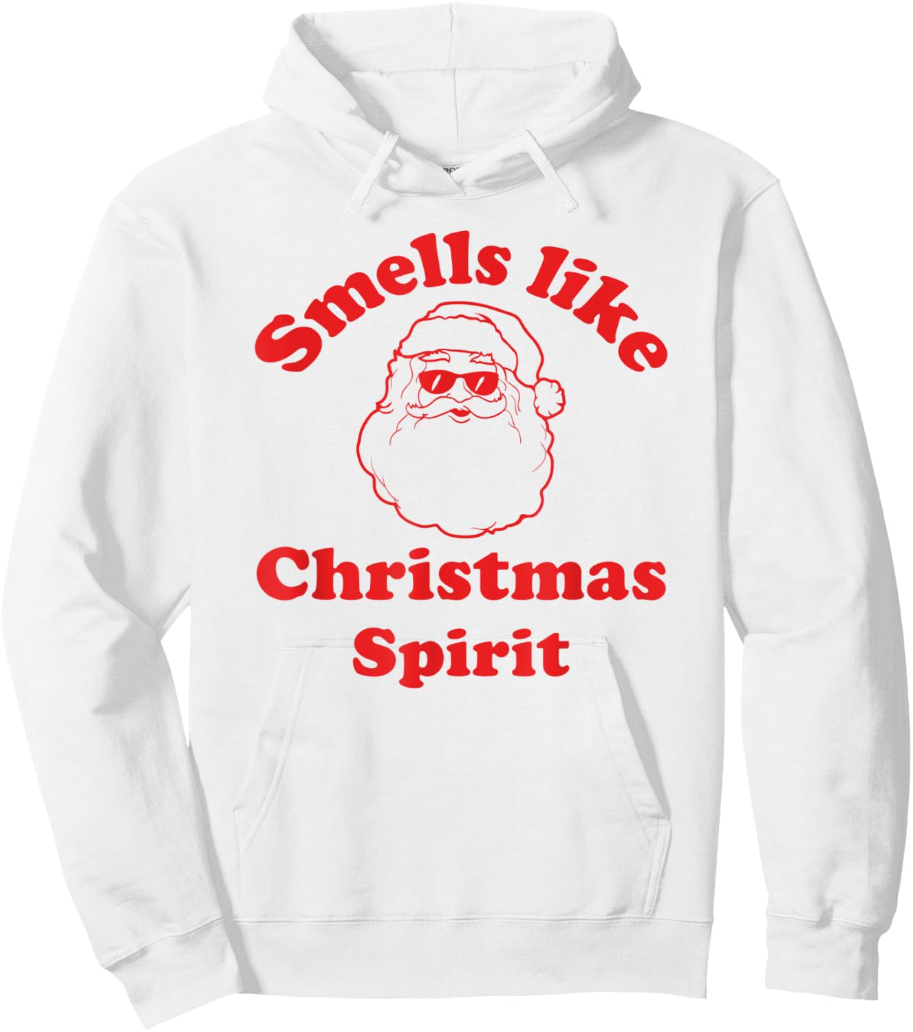Smells Like Christmas Spirit Funny Santa Claus Face Hoodie - Hoodie | White