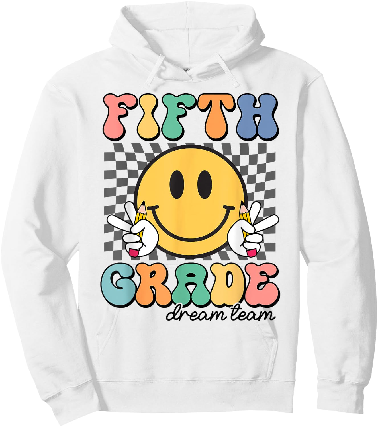 Fifth Grade Dream Team Smile Face First Day of 5th Grade Hoodie - Hoodie | White