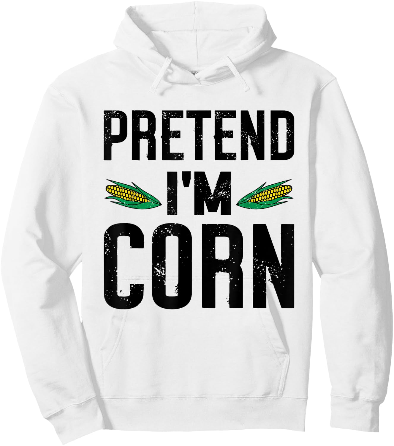 Pretend I'm A Corn Funny Lazy Easy Halloween Costume Hoodie - Hoodie | White