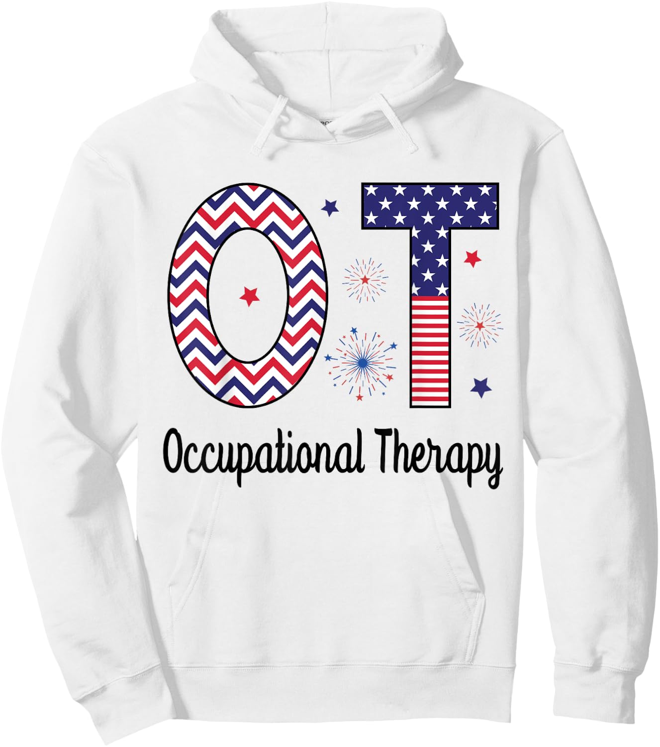 American Occupational Therapy 4th Of July Patriotic OT Men Hoodie - Hoodie | White