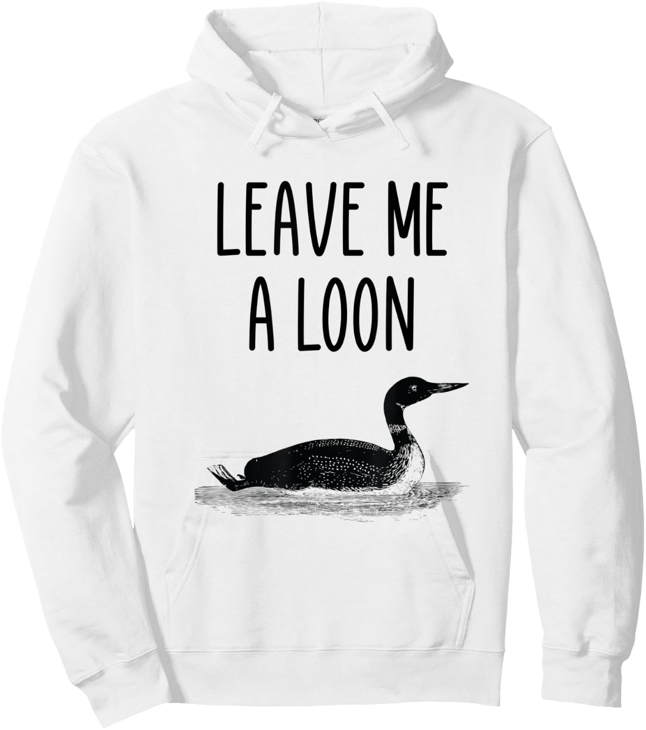 Leave me a loon Hoodie - Hoodie | White