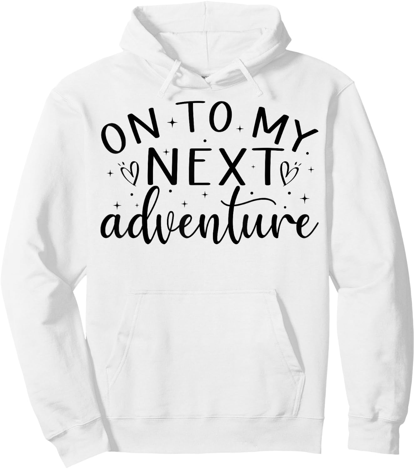 On To My Next Funny Adventure Summer Funny Men Women Kids Hoodie - Hoodie | White