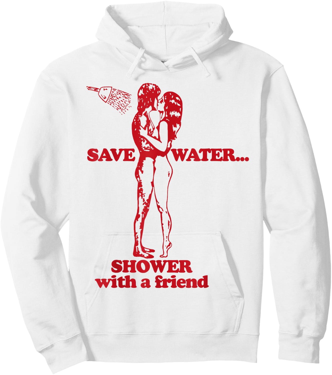 Save Water Shower With A Friend Hoodie - Hoodie | White