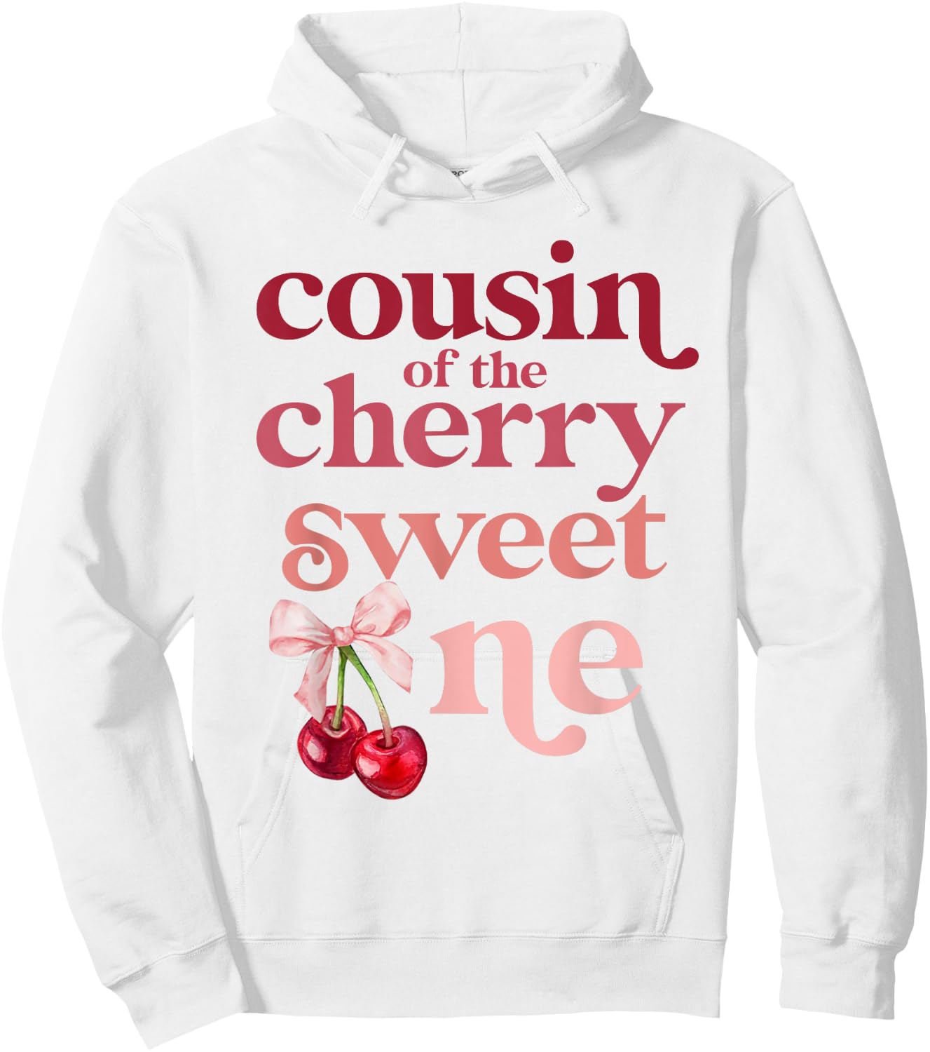 Cousin of the Cherry Sweet One Coquette First Birthday 1st Hoodie - Hoodie | White