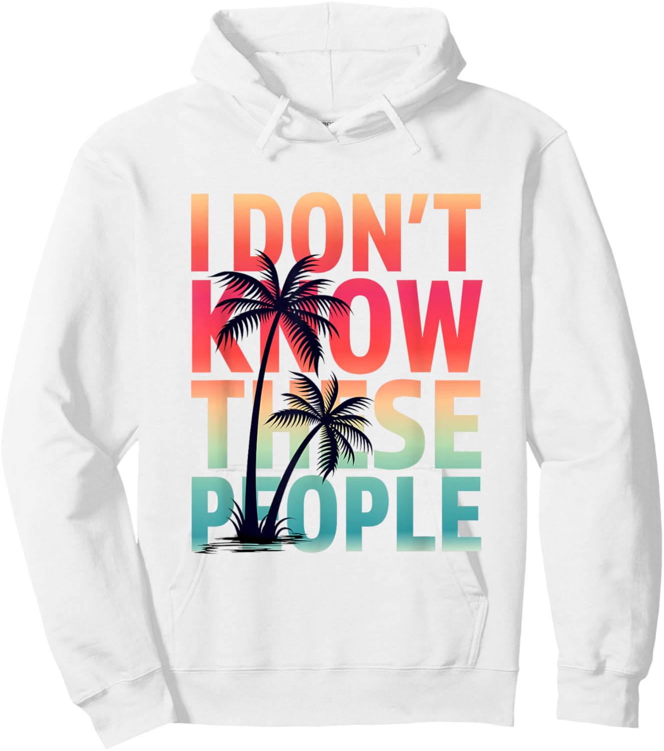 I don't Know These People Funny Matching Family Group Trip Hoodie - Hoodie | White