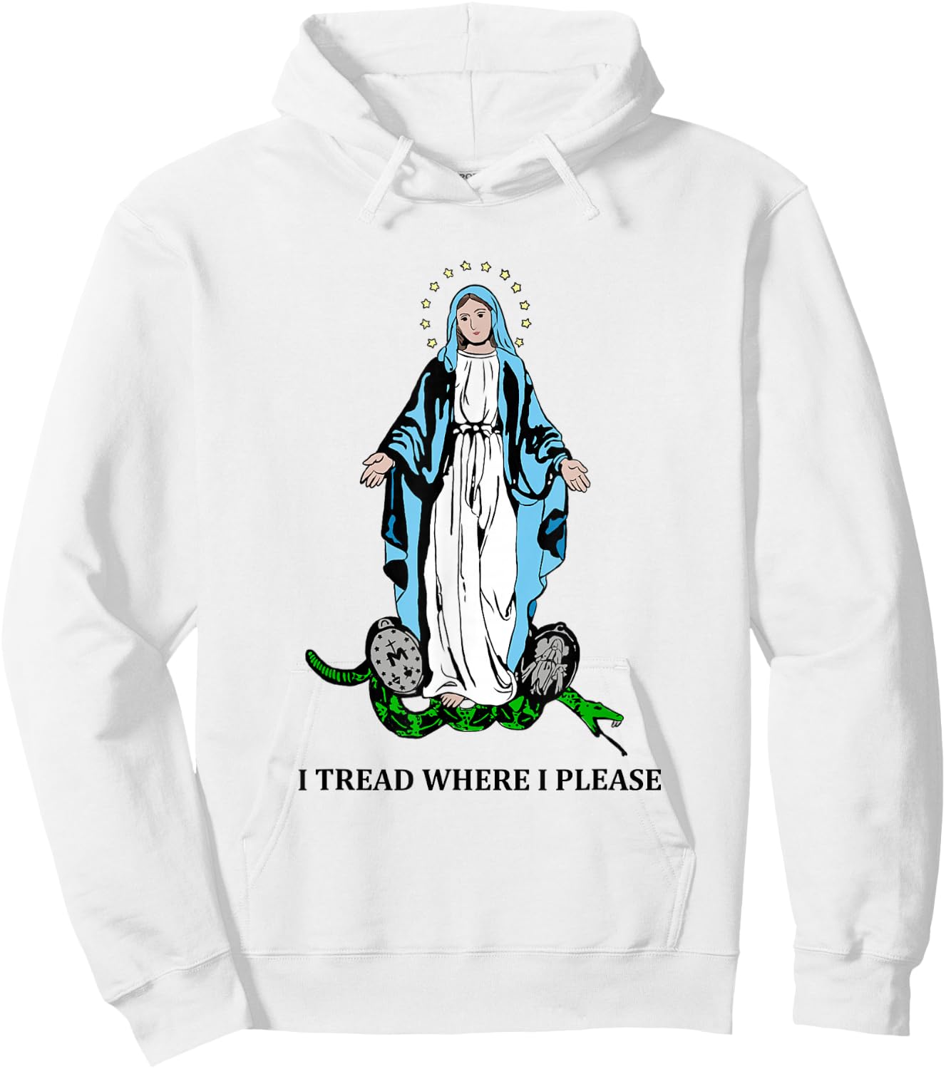 I Tread Where I Please Mary Stepping On Snake Religious Hoodie - Hoodie | White