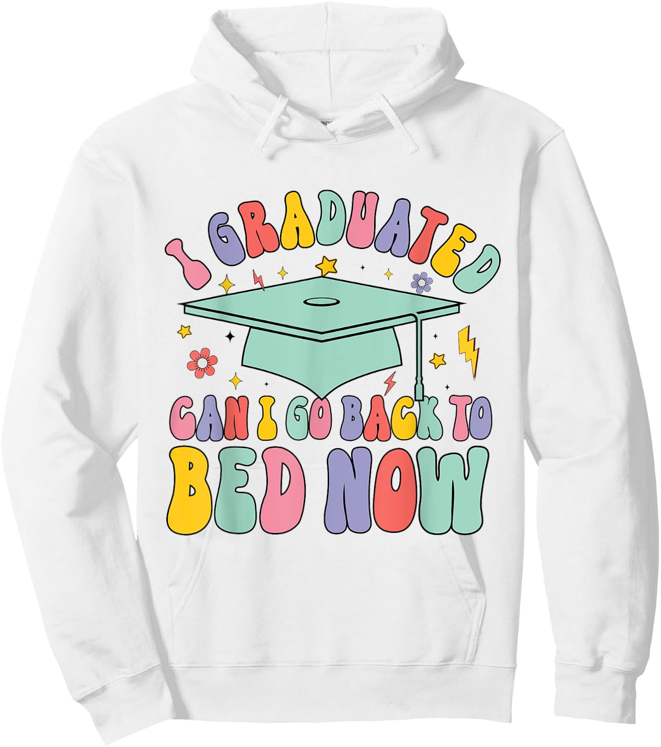 Retro I Graduated Can I Go Back To Bed Now School Graduation Hoodie - Hoodie | White