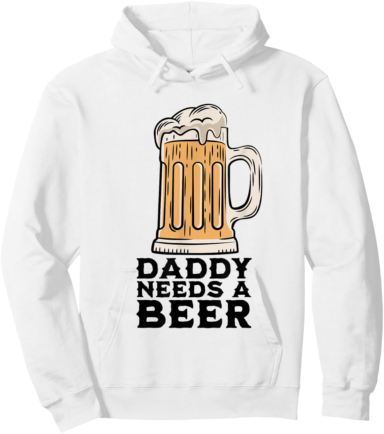 Daddy Needs A Beer Funny Design for Beer Lover Dad Men Hoodie - Hoodie | White