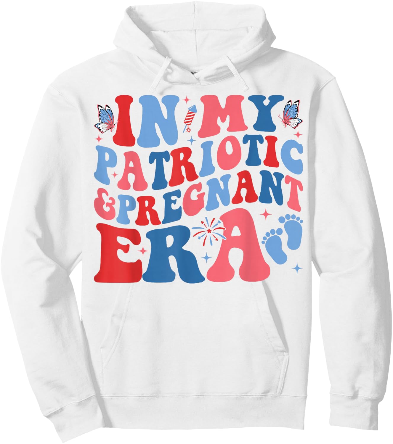 in My Patriotic and Pregnant Era 4th of July Pregnancy Hoodie - Hoodie | White
