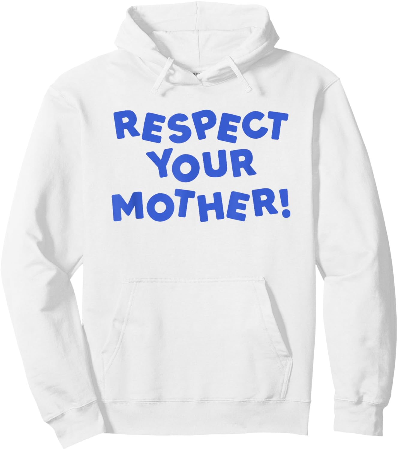 Respect Your Mother! y2k Quote Hoodie - Hoodie | White