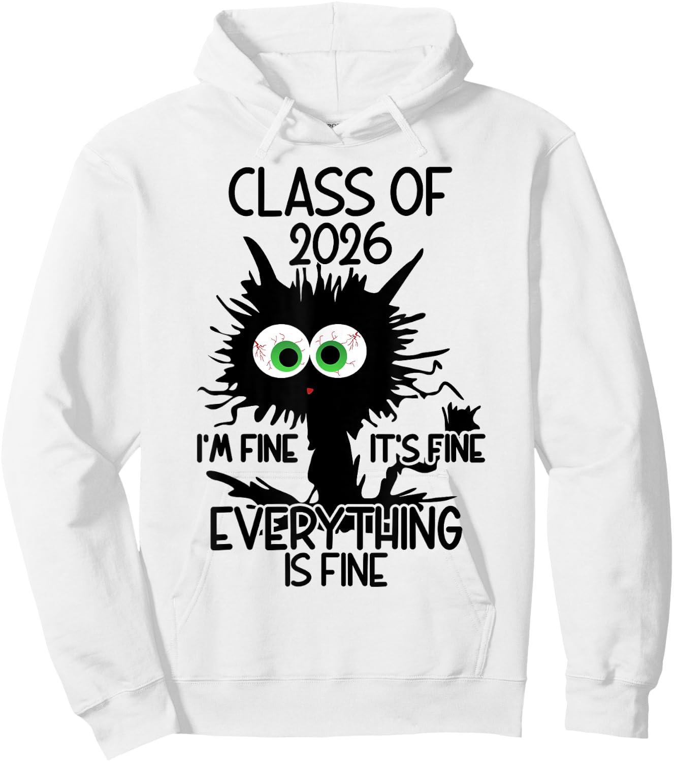 I'm Fine It's Fine Cat Class Of 2026 Hoodie - Hoodie | White