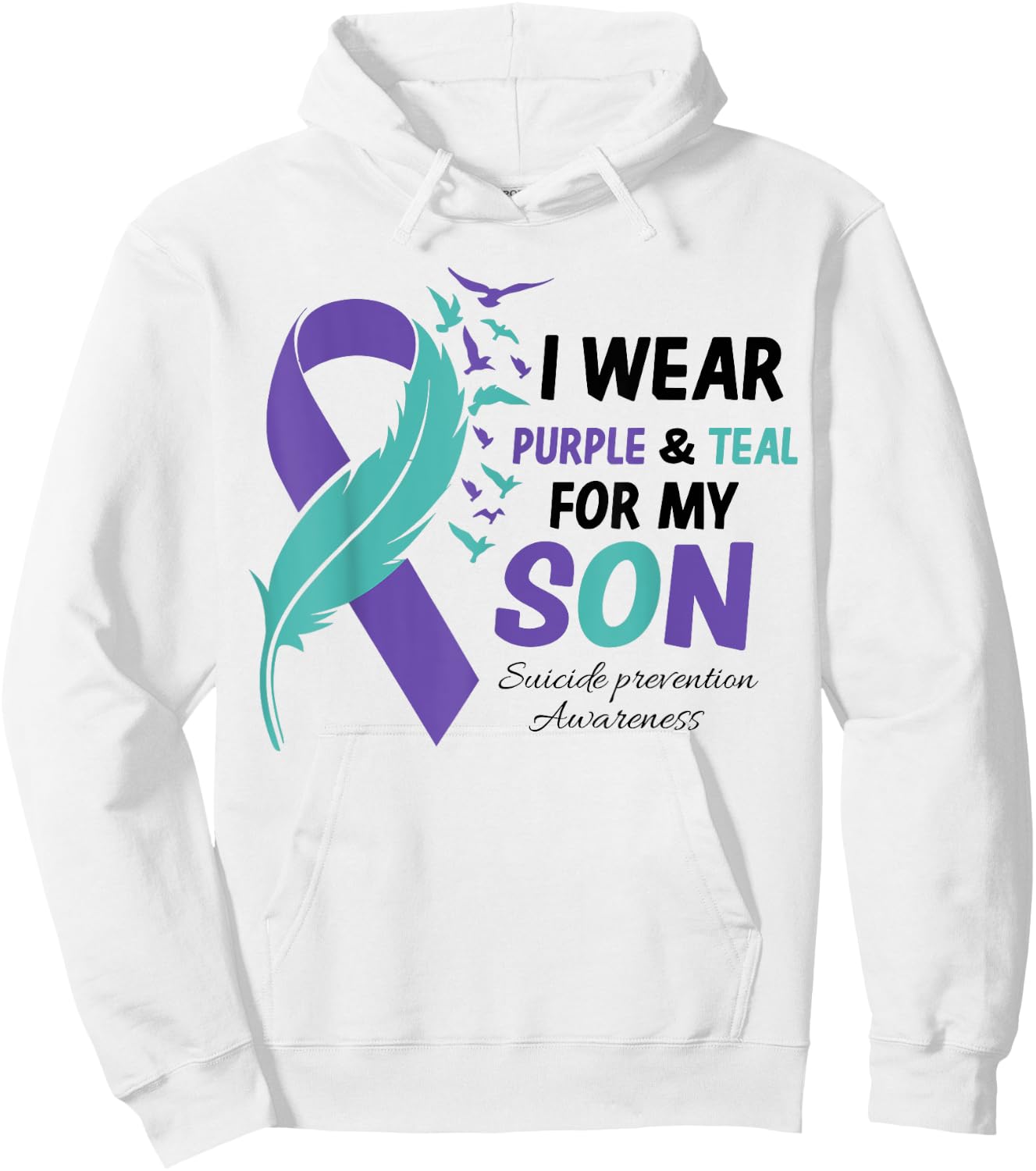 I Wear Teal Purple For My Son Suicide Prevention Awareness Hoodie - Hoodie | White