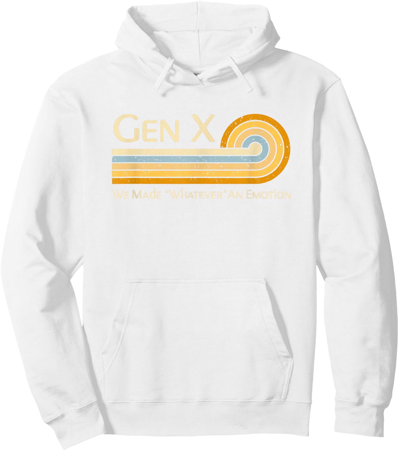 Funny Gen X: We Made Whatever An Emotion 1980s Hoodie - Hoodie | White