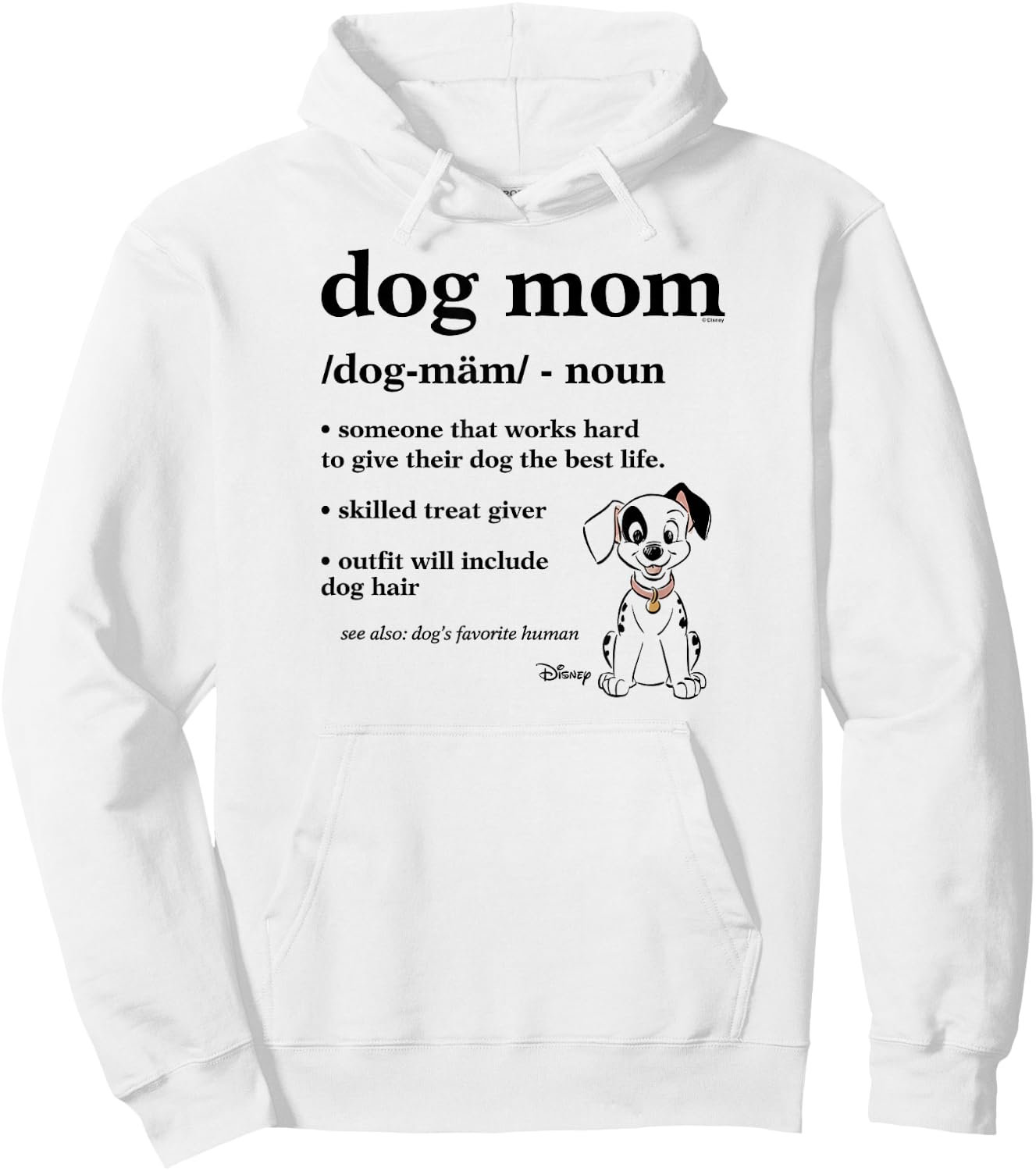 101 Dalmatians - Dog Mom Definition With Spot Favorite Human Hoodie - Hoodie | White