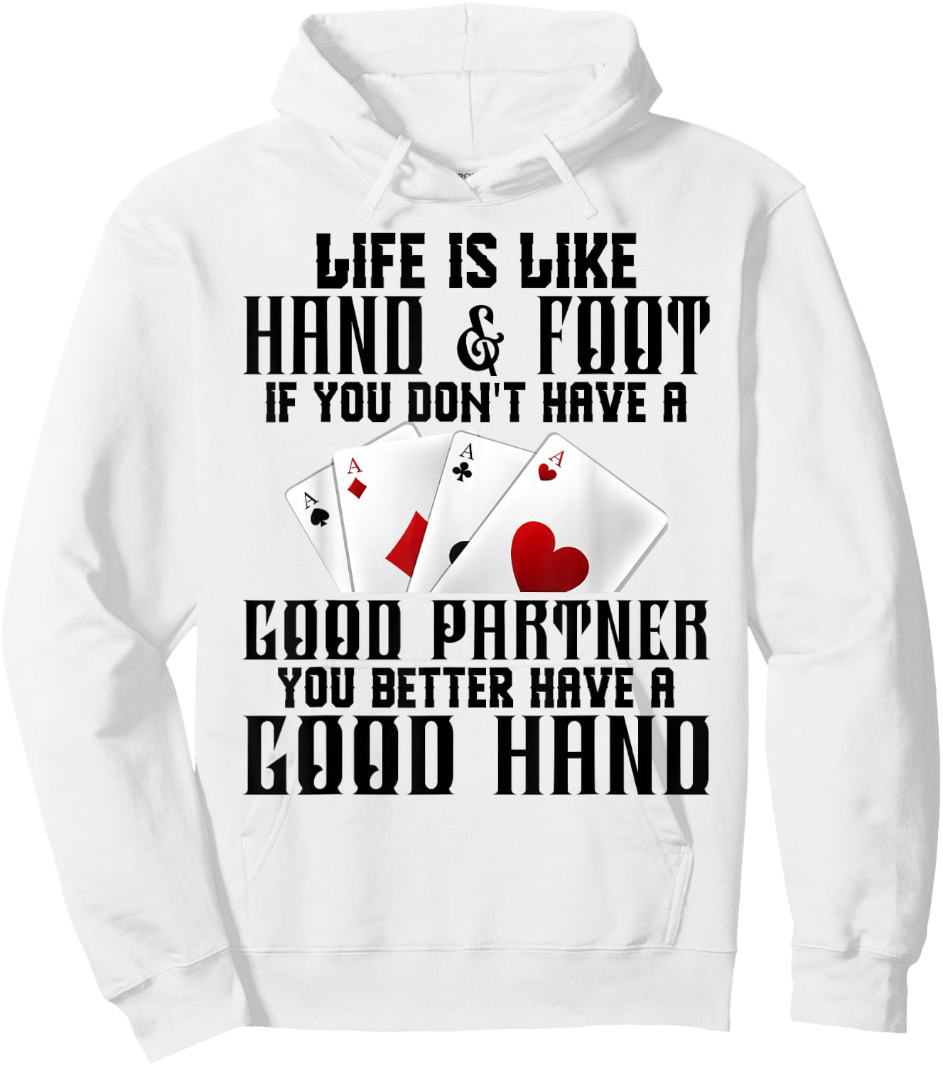 Hand & Foot King Card Game Set Score Sheets Hand and Foot Hoodie - Hoodie | White