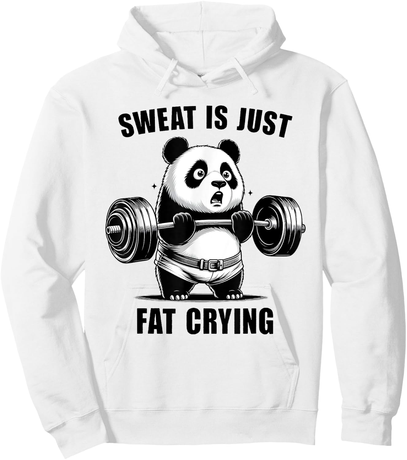 Panda Sweat Is Just Fat Crying Funny Panda Gym Lover Hoodie - Hoodie | White