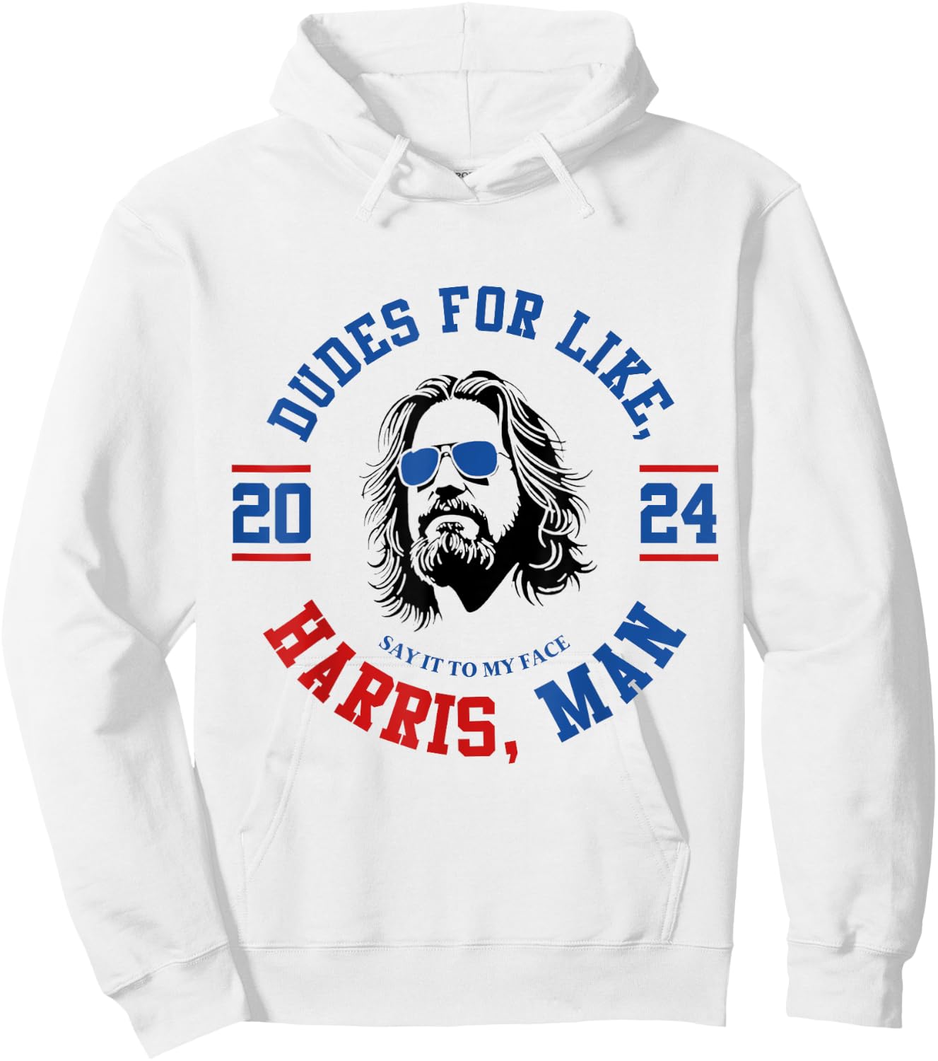 Dudes For Like Harris, Man White Dude For Kamala Harris 2024 Hoodie - Hoodie | White