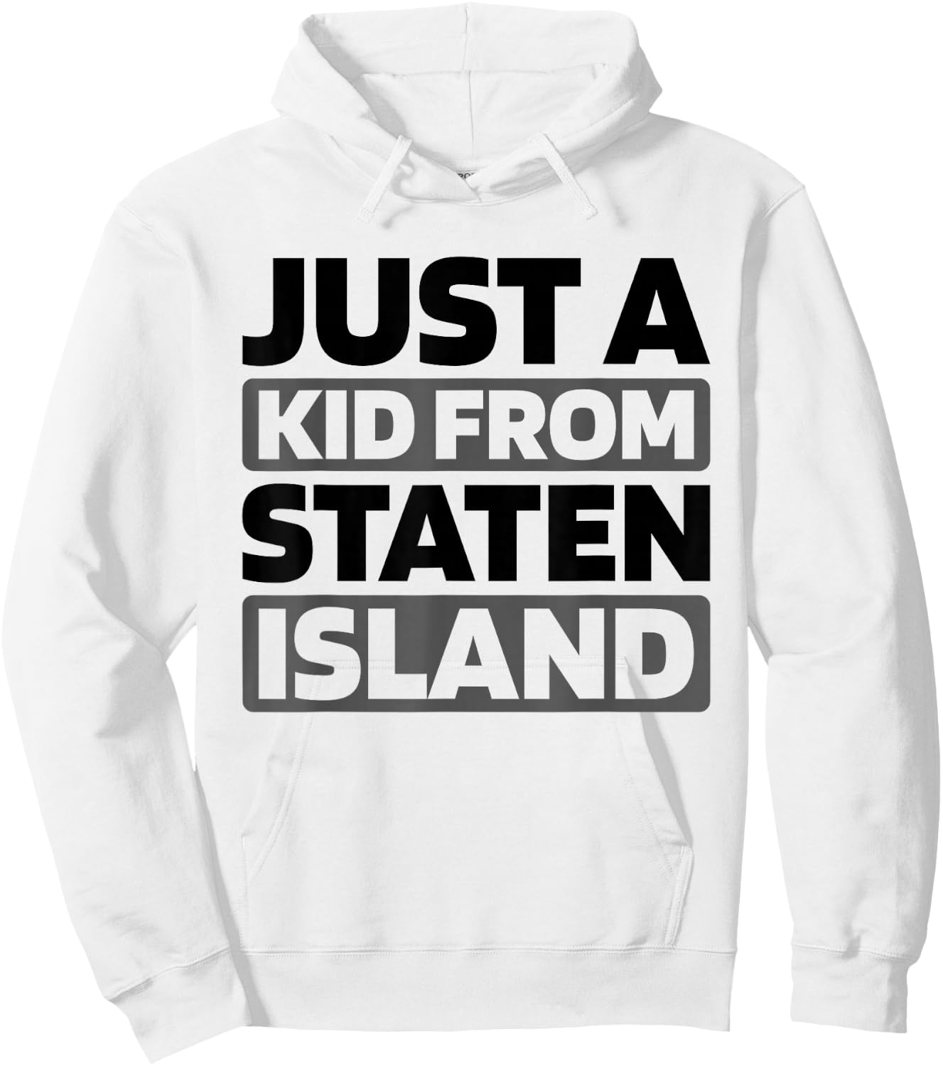 Just A Kid From New York Staten Island American - Us City Hoodie - Hoodie | White