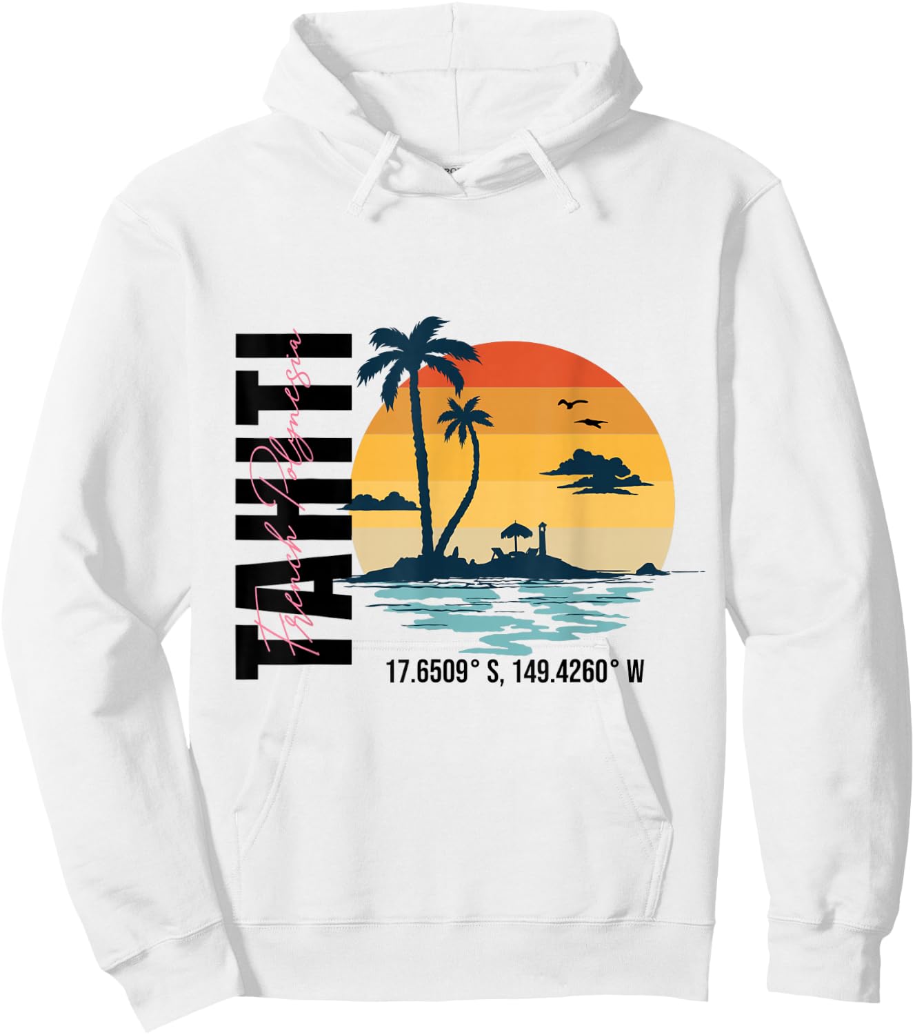 Tahiti French Polynesia - Tahiti Hoodie - Hoodie | White