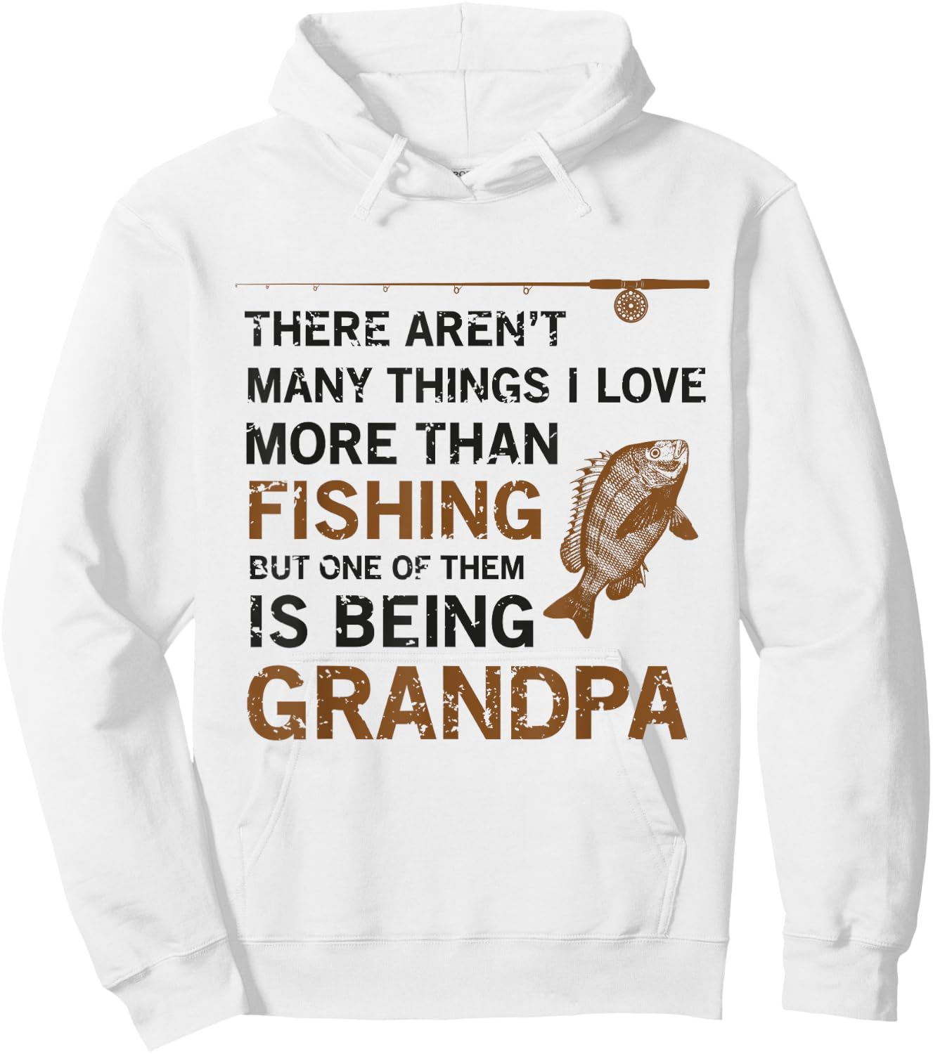 Grandpa There Aren't Many Things I Love More Than Fishing Hoodie - Hoodie | White