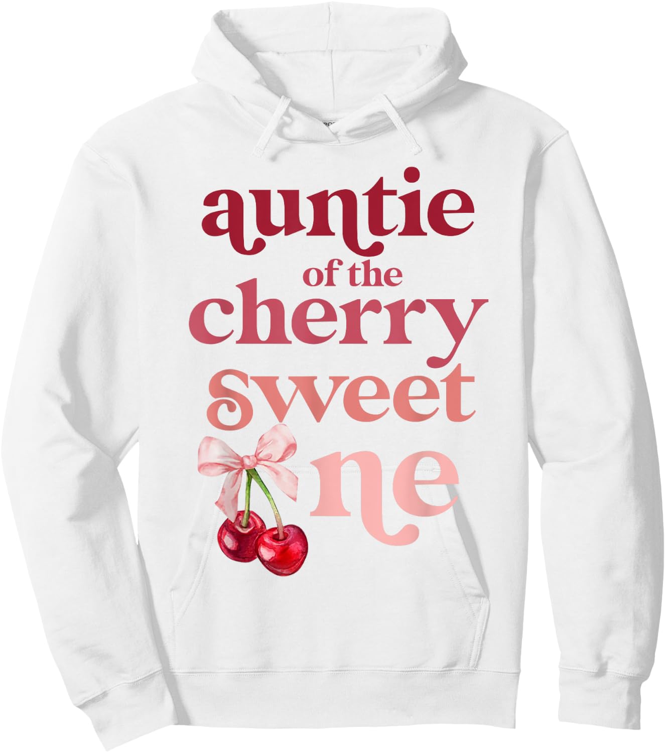 Auntie of the Cherry Sweet One Coquette First Birthday 1st Hoodie - Hoodie | White
