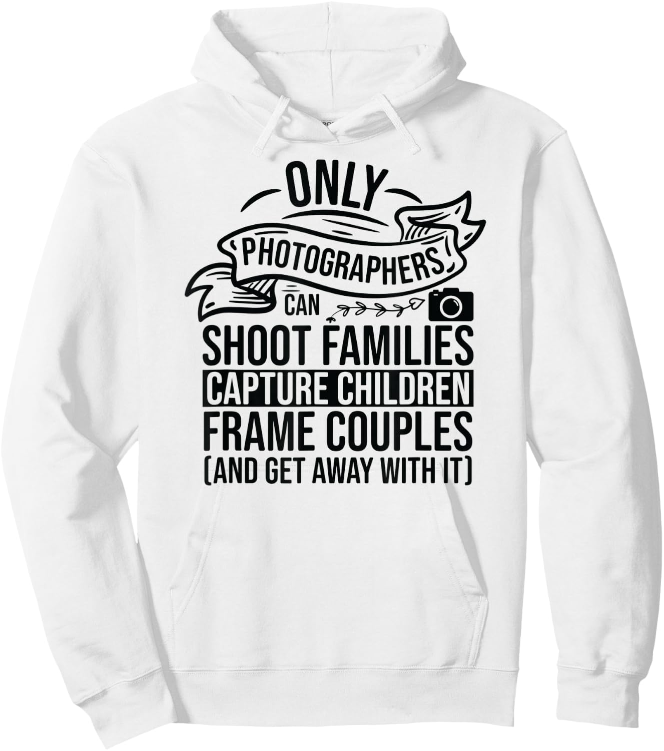 Camera Photography Lover Funny Photographer Sayings Quote Hoodie - Hoodie | White