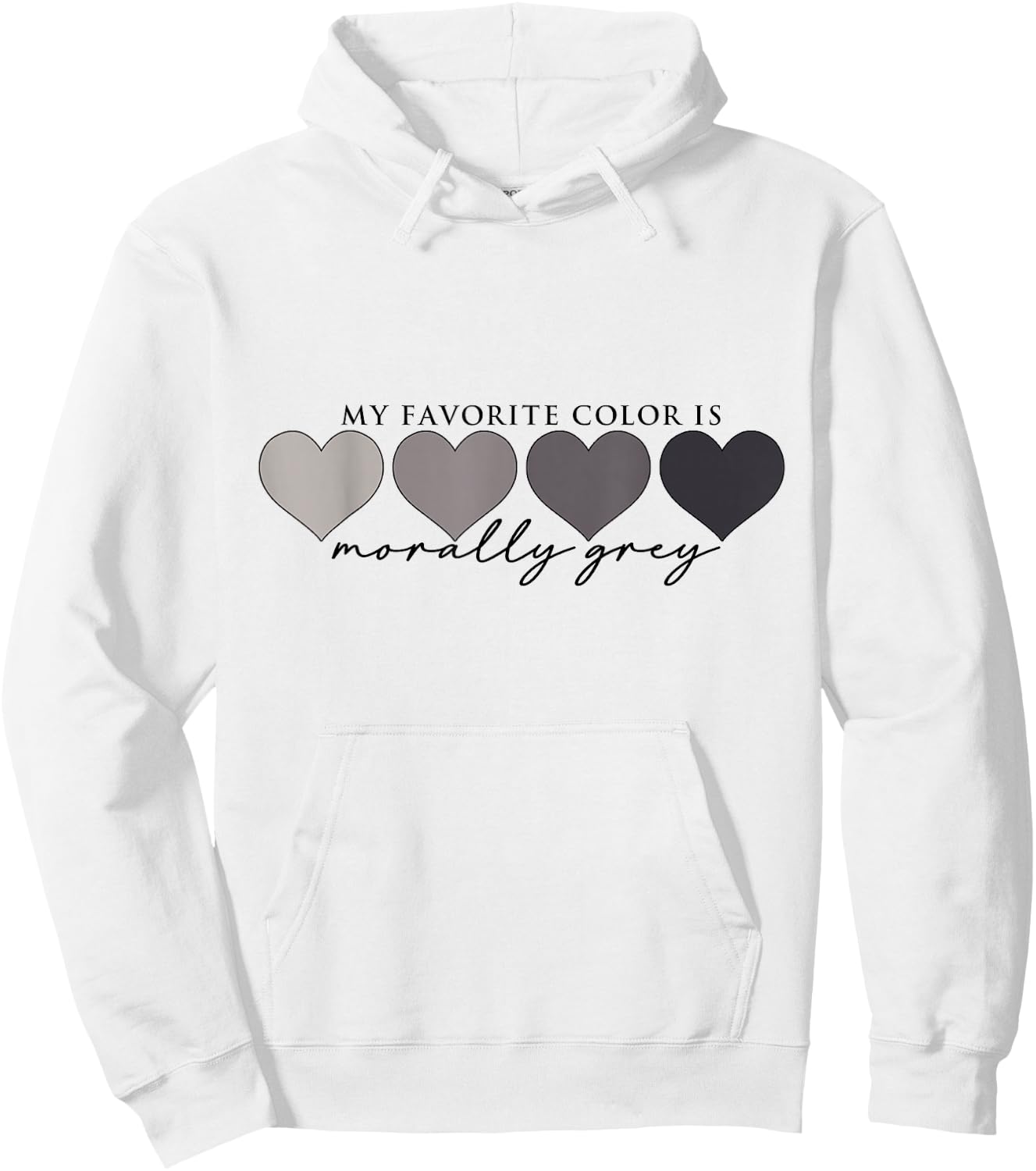Morally Grey Is My Favorite Color Funny Books Love Bookish Hoodie - Hoodie | White