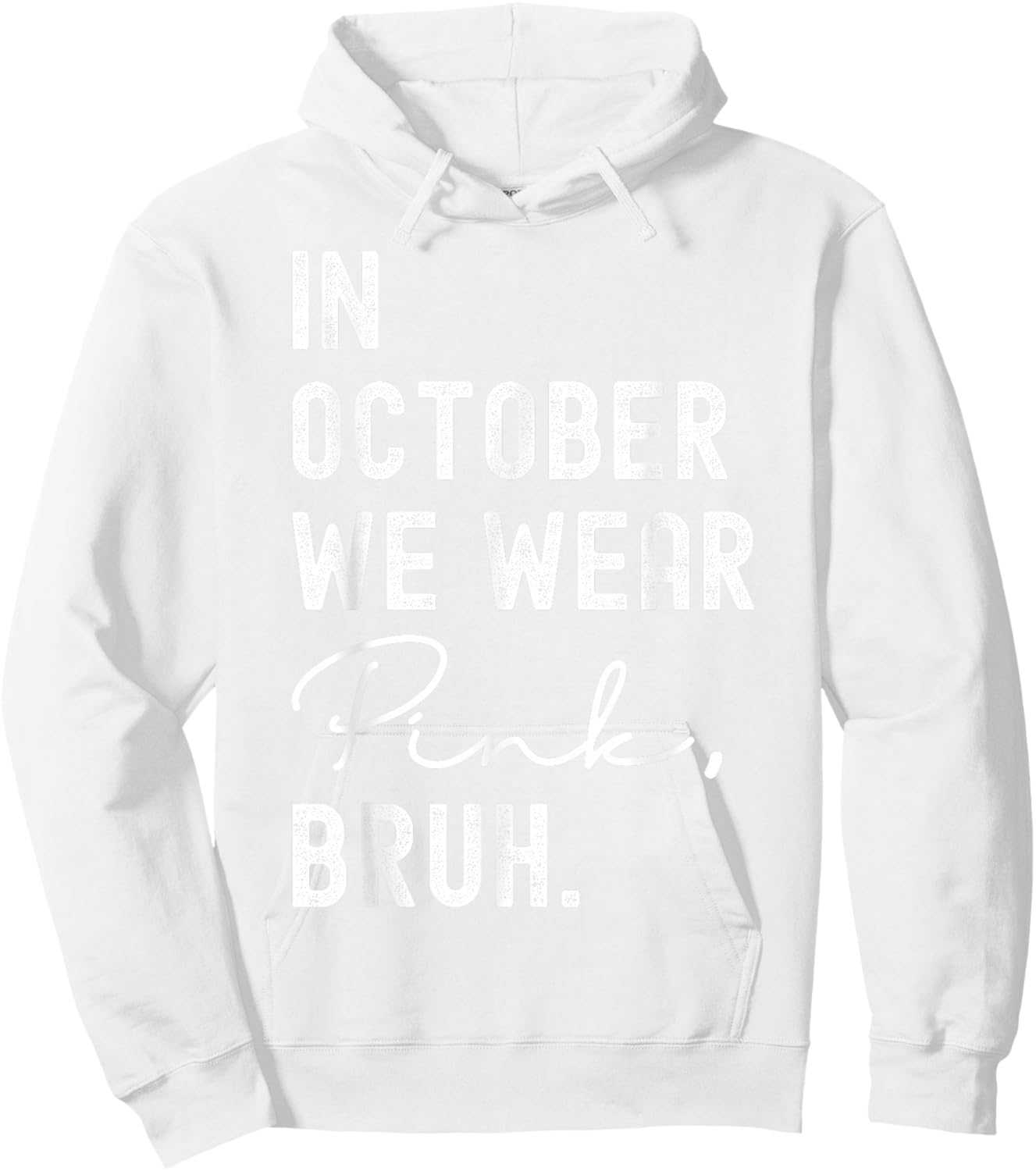 Breast Cancer Shirts for Kids Boys Bruh In October Wear Pink Hoodie - Hoodie | White