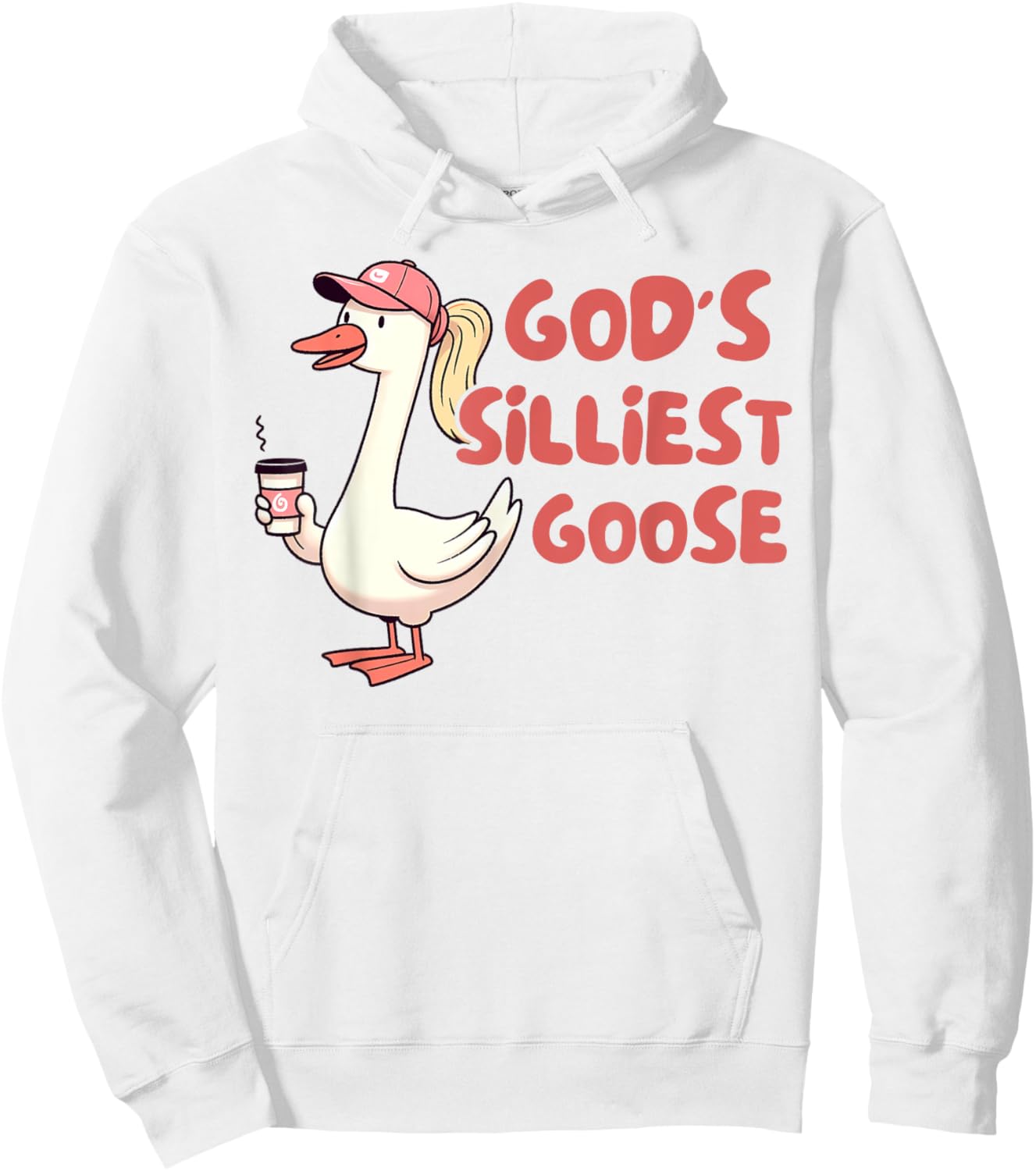 Silly Goose On The Loose Funny Farmer God's Silliest Goose Hoodie - Hoodie | White