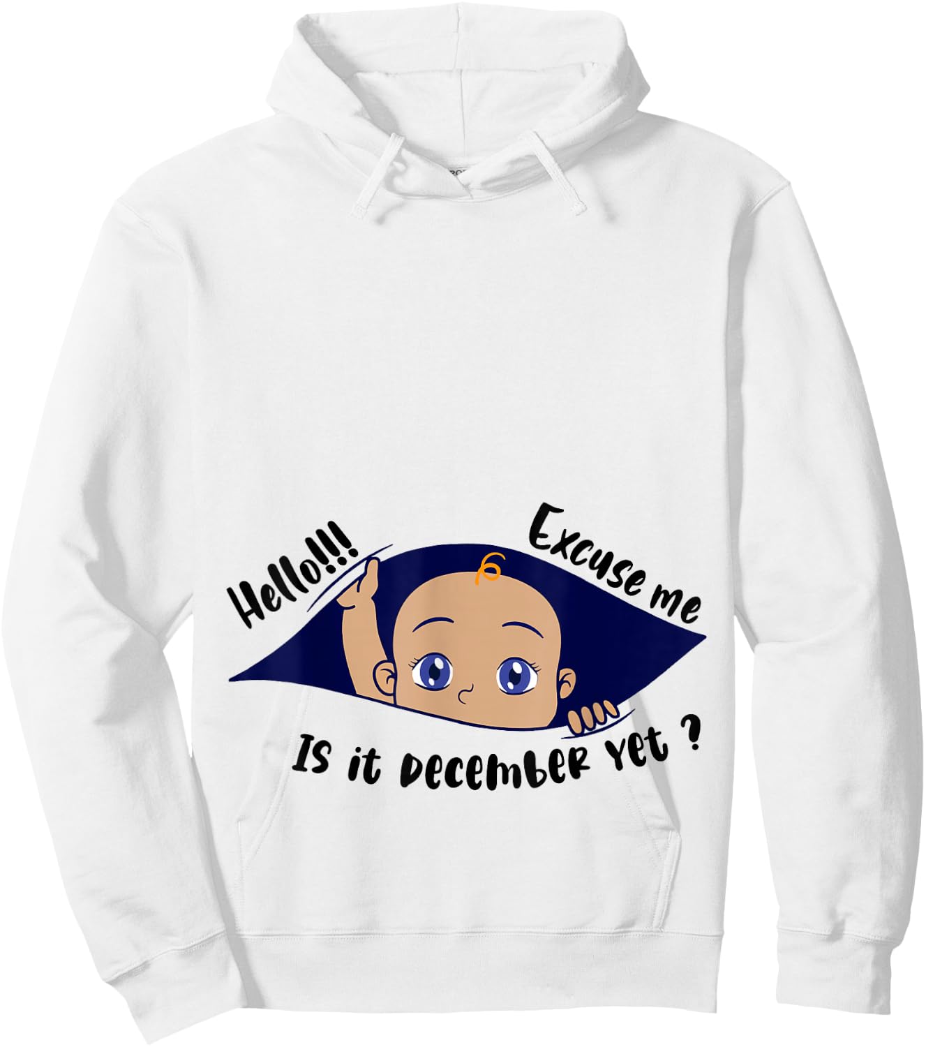 Excuse Me Is It December Yet Pregnancy Boy Announcement Hoodie - Hoodie | White