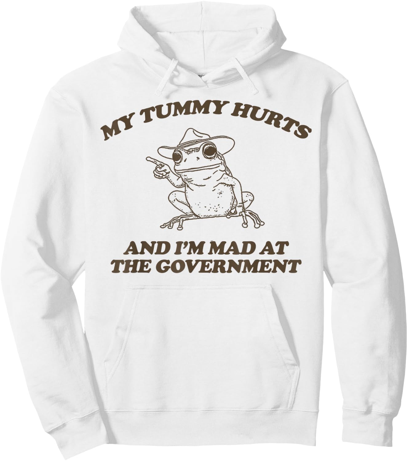 My Tummy Hurts And I'M Mad At The Government Frog Hoodie - Hoodie | White