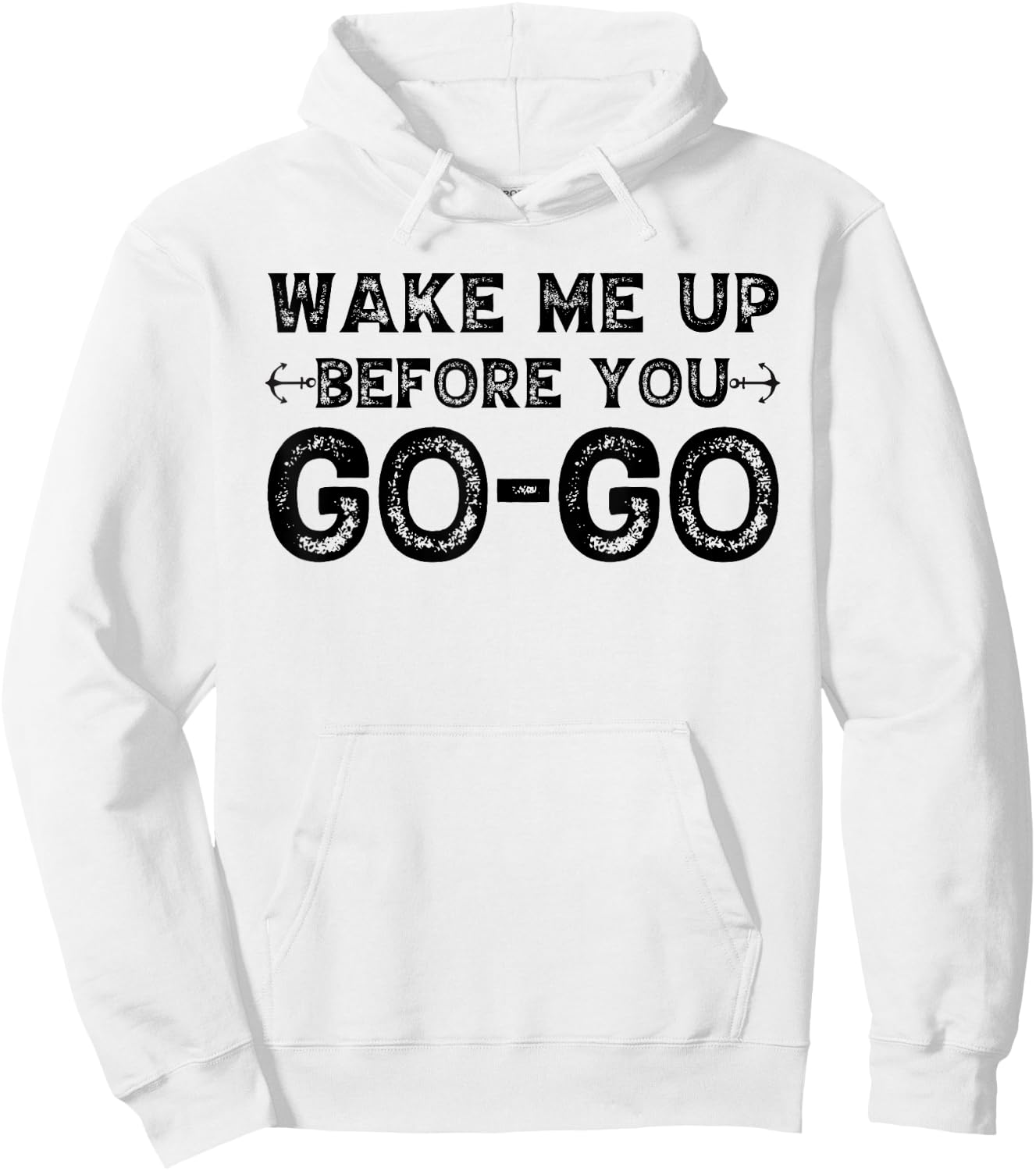 Wake Me Up Before You Go Go Hoodie - Hoodie | White