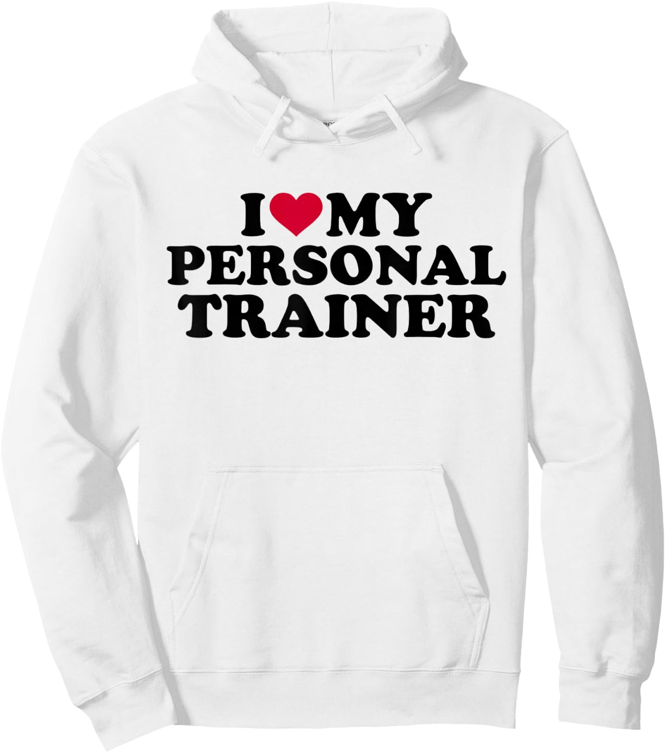 I love my personal trainer Hoodie - Hoodie | White