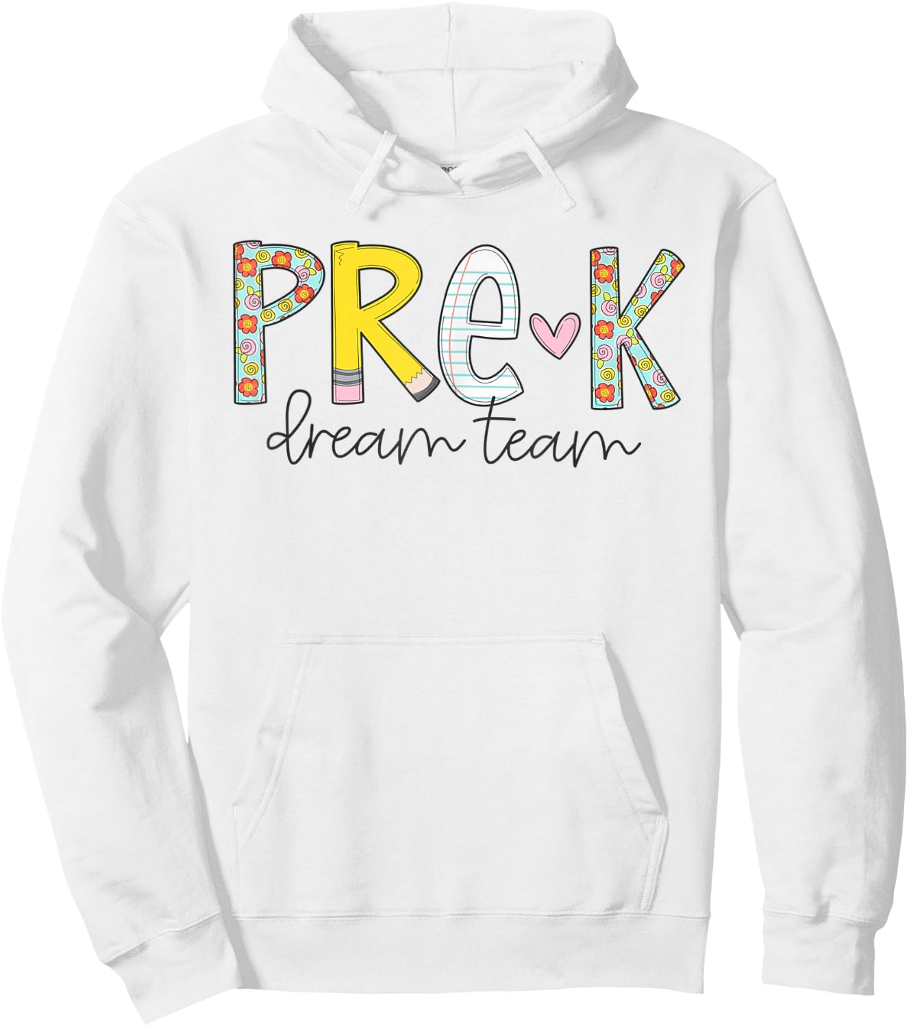 Pre-K Dream Team Preschool Teacher First Day Of School Kids Hoodie - Hoodie | White