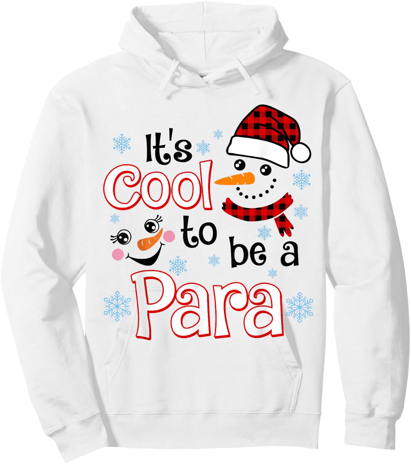 It's Cool To Be a Paraprofessional Snowman Winter Christmas Hoodie - Hoodie | White