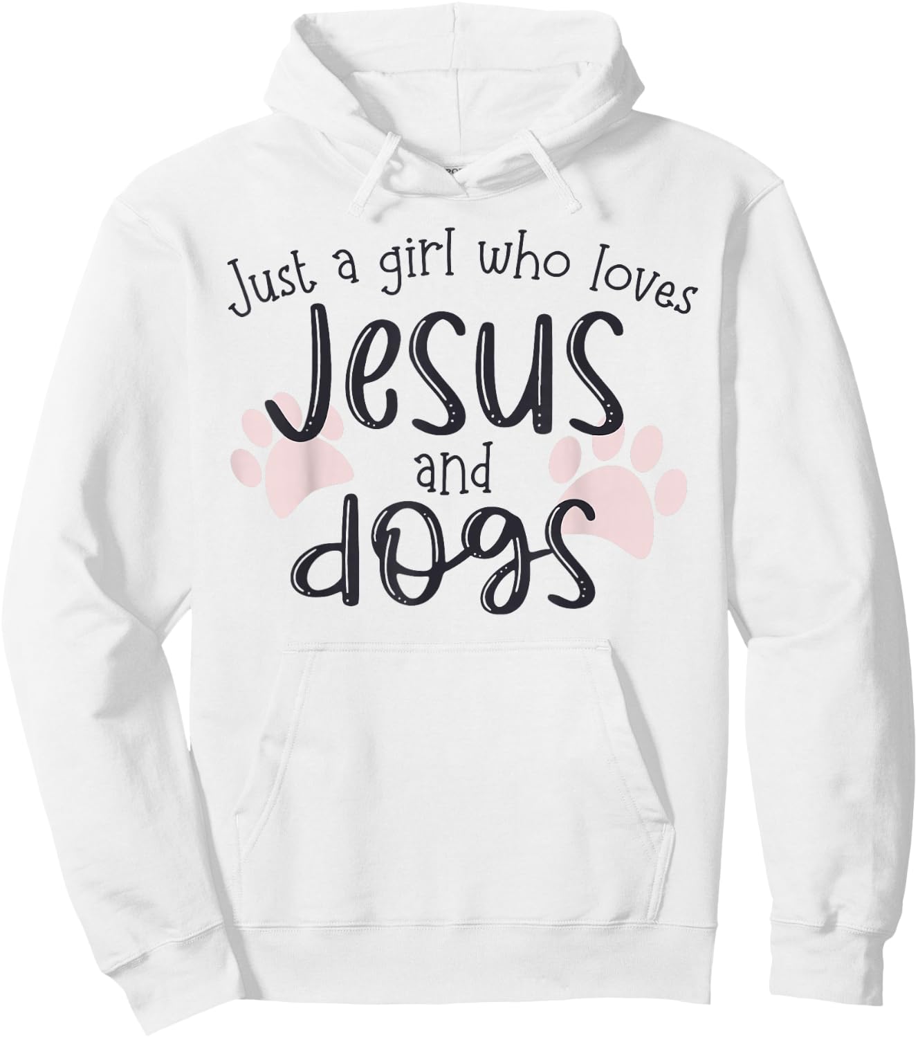 Just A Girl Who Loves Jesus and Dogs Hoodie - Hoodie | White