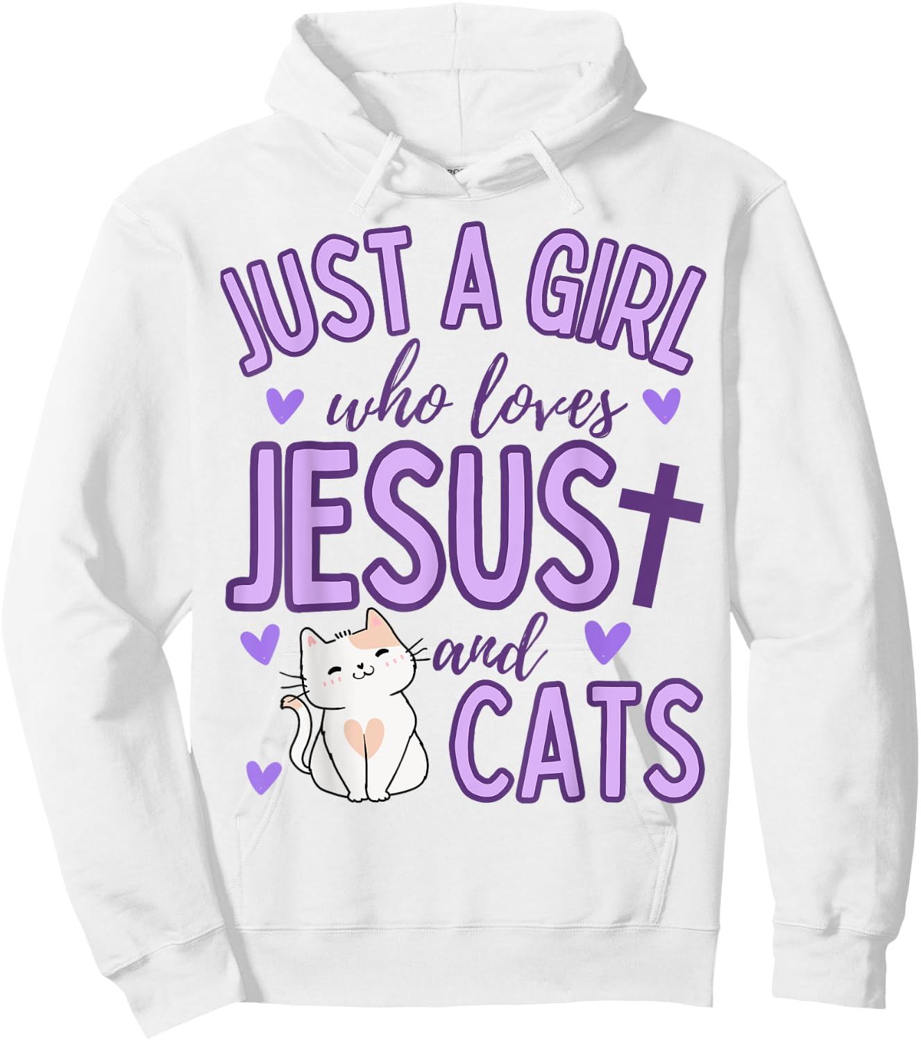 Just A Girl Who Loves Jesus and Cats Christian Funny Cute Hoodie - Hoodie | White