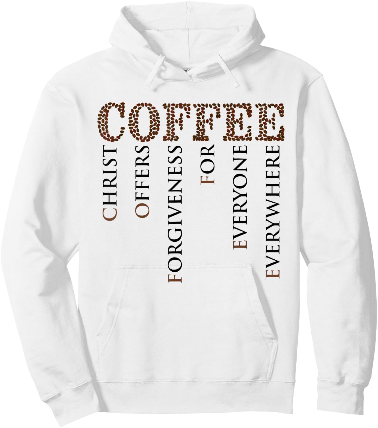 Coffee Christ Offers Forgiveness For Everyone Everywhere Hoodie - Hoodie | White