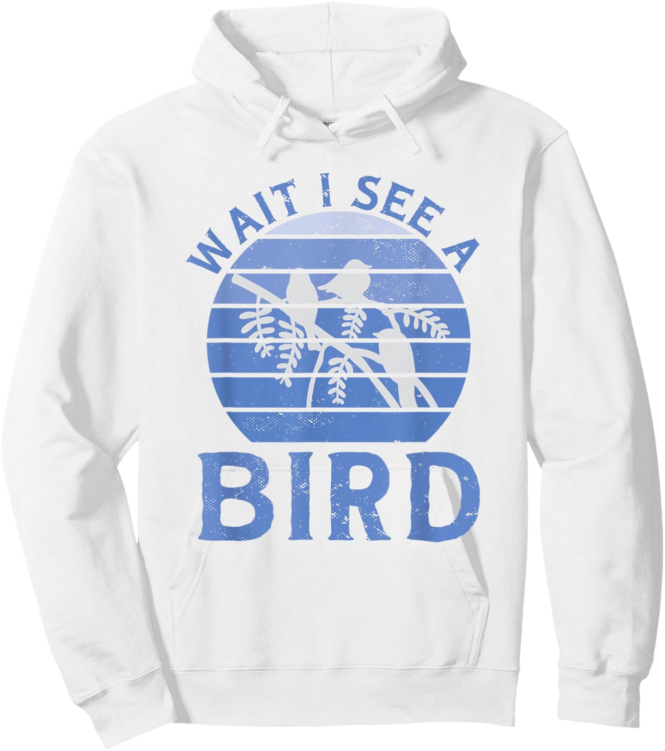 Bird Watching Wait I See A Bird Birding Hoodie - Hoodie | White