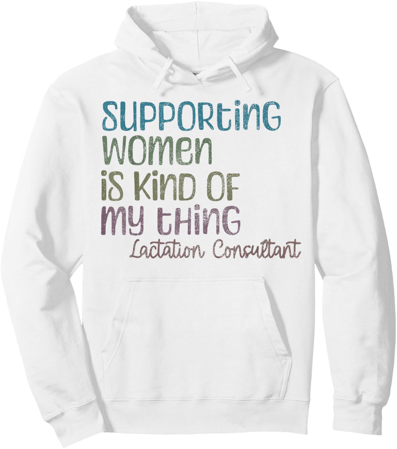 Lactation Consultant Lactation Support for Breastfeeding Su Hoodie - Hoodie | White