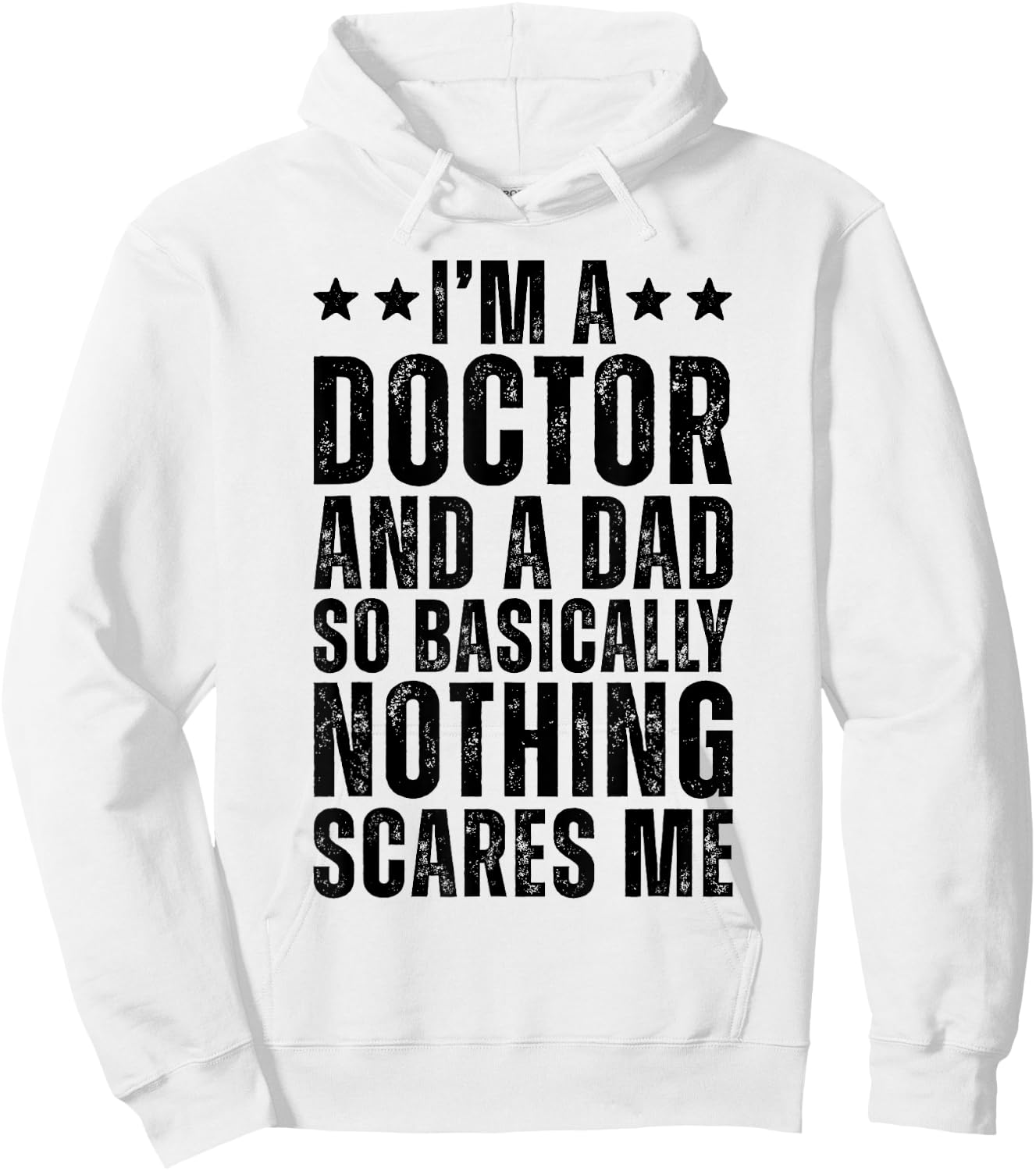 Doctor And A Dad So Basically Funny Physician Dad Doctor Hoodie - Hoodie | White