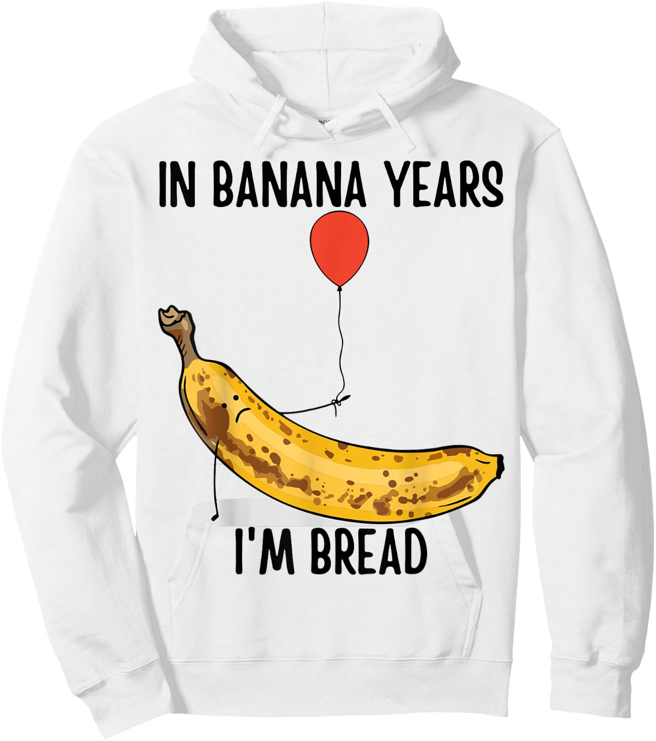 In Banana Years I'm Bread Grandpa Birthday Grandma Birthday Hoodie - Hoodie | White