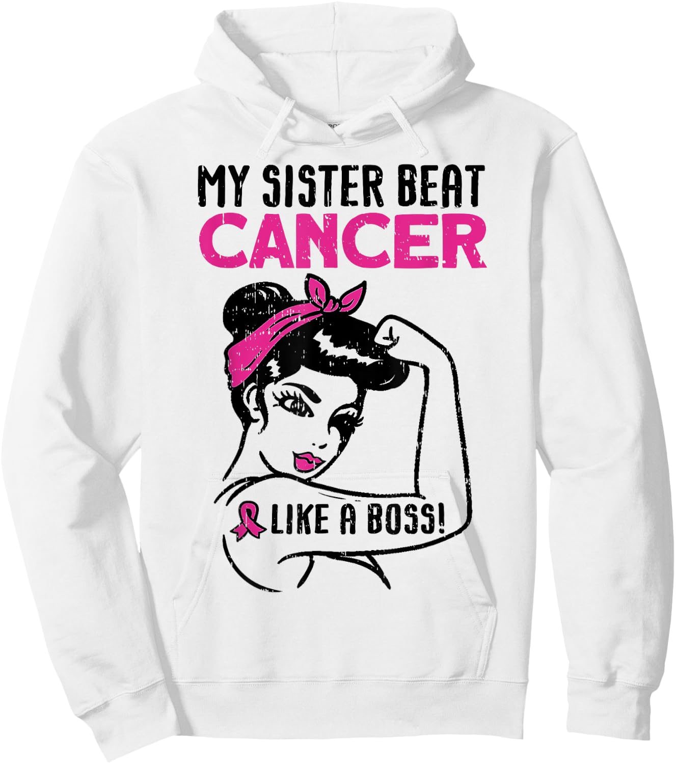 My Sister Beat Breast Cancer Like A Boss Warrior Survivor Hoodie - Hoodie | White